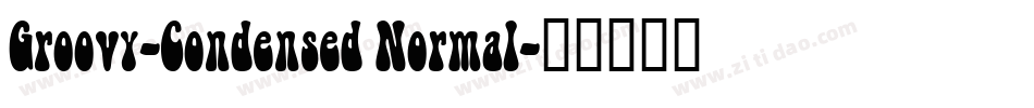 Groovy-Condensed Normal字体转换